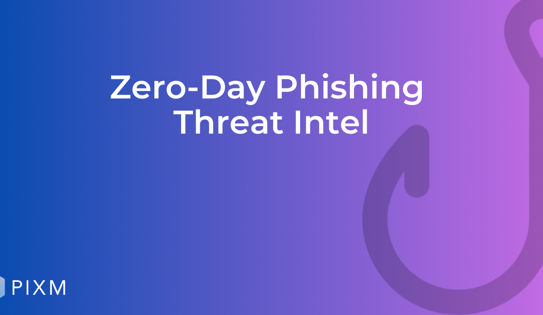 Pixm’s Zero-Day Threat Intelligence March 17, 2025